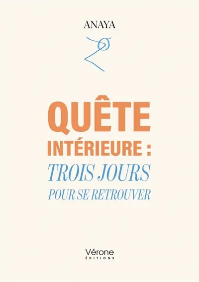 Quête intérieure : Trois jours pour se retrouver
