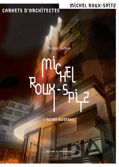 Michel Roux-Spitz : l'autre moderne