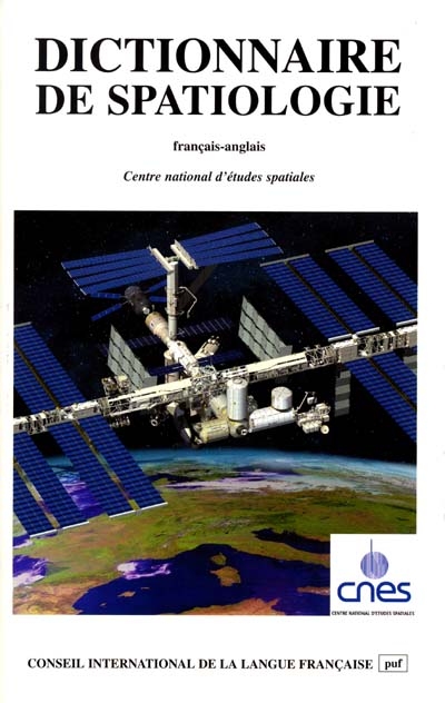 Dictionnaire de spatiologie : sciences et techniques spatiales. Vol. 1. Termes et définitions