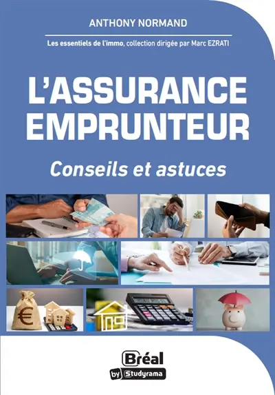 L'assurance emprunteur : astuces et conseils