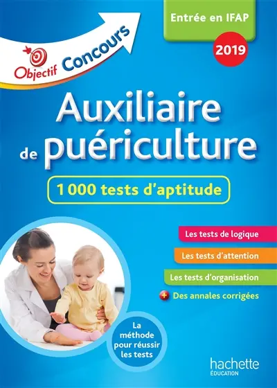 Auxiliaire de puériculture : 1.000 tests d'aptitude : entrée en IFAP 2018