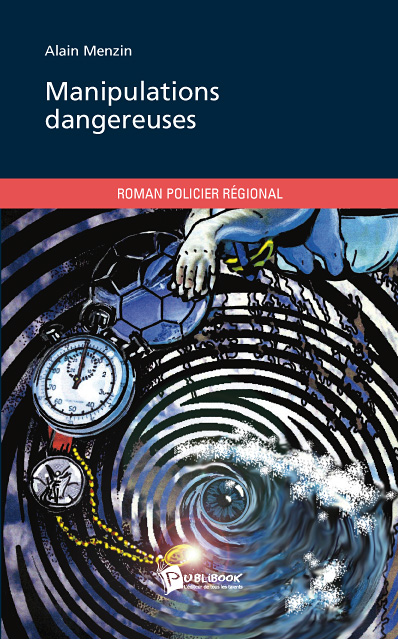 Manipulations dangereuses
