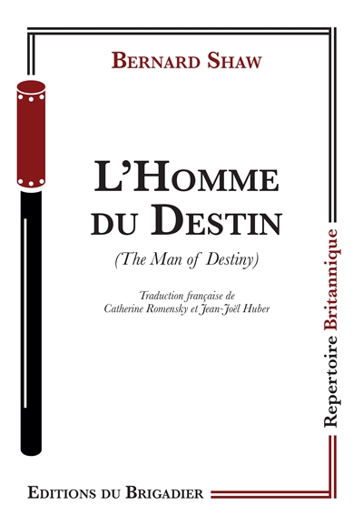 L'homme du destin. The man of destiny