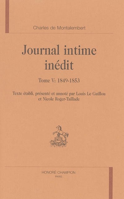 Journal intime inédit. Vol. 5. 1849-1853