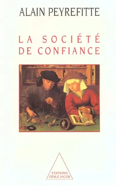 La société de confiance : essai sur les origines et la nature du développement