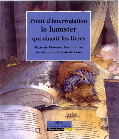 Point d'interrogation, le hamster qui aimait les livres