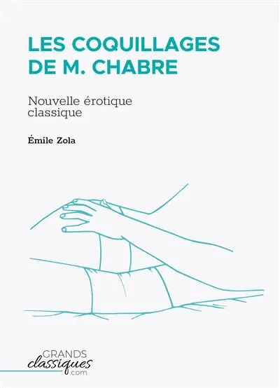 Les Coquillages de M. Chabre : Nouvelle érotique classique