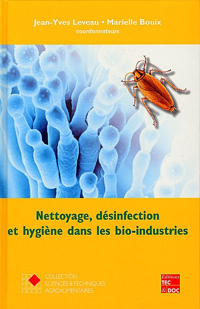 Nettoyage, désinfection et hygiène dans les bio-industries