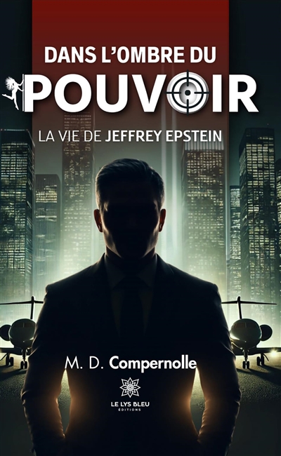 Dans l'ombre du pouvoir :...