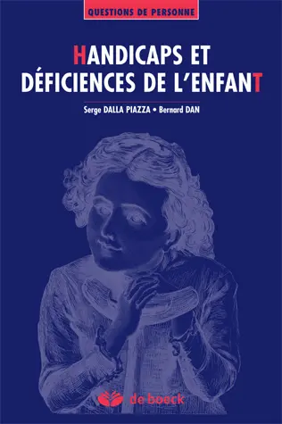 Handicaps et déficiences de l'enfant