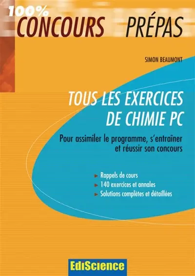Tous les exercices de chimie PC : pour assimiler le programme, s'entraîner et réussir son concours