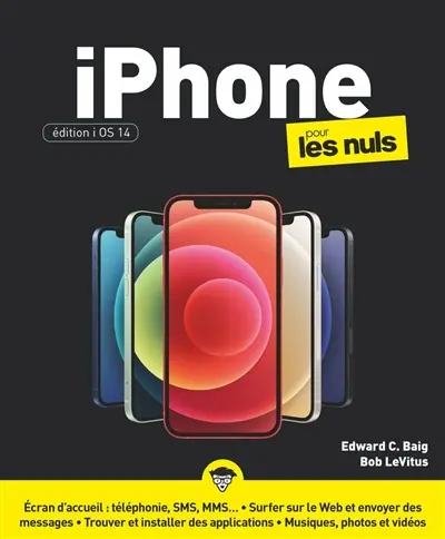 iPhone pour les nuls : édition iOS 14