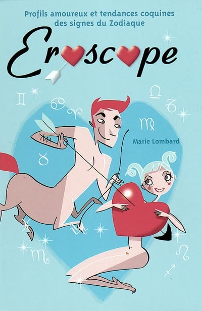 Eroscope : profil amoureux et tendances coquines des signes du zodiaque