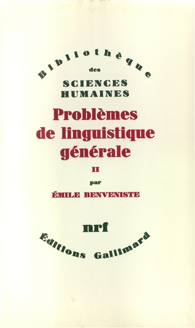 Problèmes de linguistique générale. Vol. 2. 1965-1972