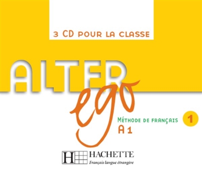 Alter ego 1, méthode de français, A1 : CD audio classe
