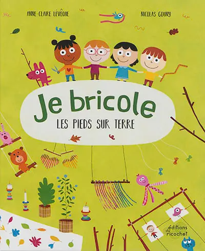 Je bricole les pieds sur terre