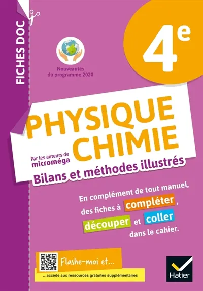Physique chimie 4e : bilans et méthodes illustrés