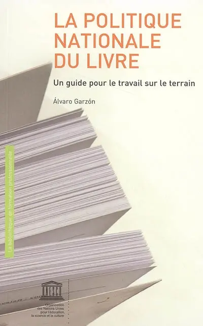 La politique nationale du livre : un guide pour le travail sur le terrain