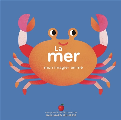 La mer : mon imagier animé