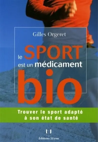 Le sport est un médicament bio : trouver le sport adapté à son état de santé