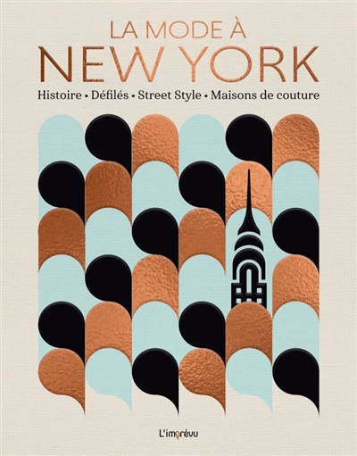 La mode à New York : histoire, défilés, street style, maisons de couture