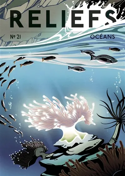 Reliefs, n° 21. Océans