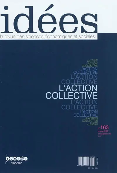 Idées : économiques et sociales, n° 163. L'action collective