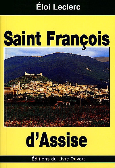 Saint François d'Assise : l'homme fraternel