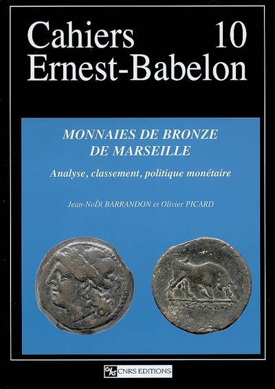 Monnaies de bronze de Marseille : analyses, classement, politique monétaire
