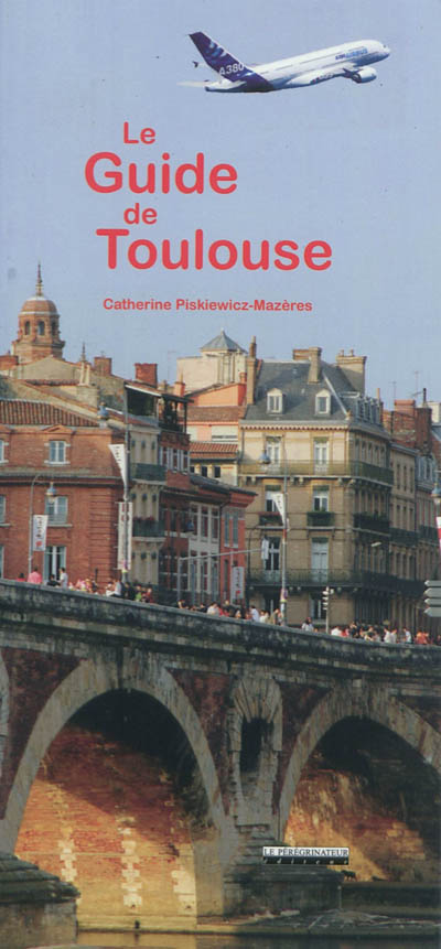 Le guide de Toulouse