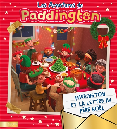 Les aventures de Paddington. Paddington et la lettre au Père Noël