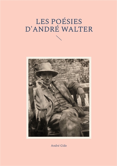 Les poésies d'André Walter : Exploration lyrique des tourments intérieurs et des aspirations spirituelles d'André Gide
