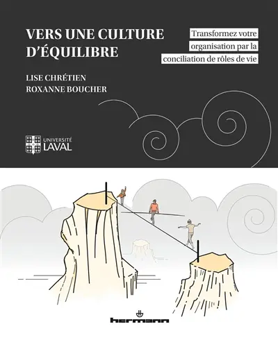 Vers une culture d'équilibre : transformez votre organisation par la conciliation de rôles de vie