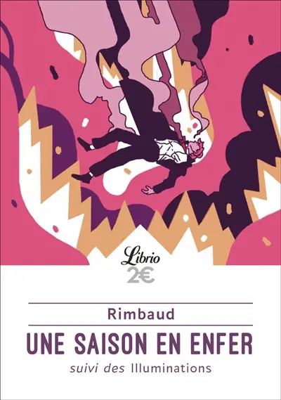 Une saison en enfer. Illuminations