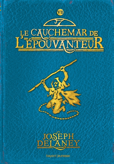 L'Épouvanteur t.7 :le cauchemar de l'épouvanteur