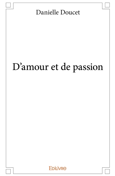 D'amour et de passion