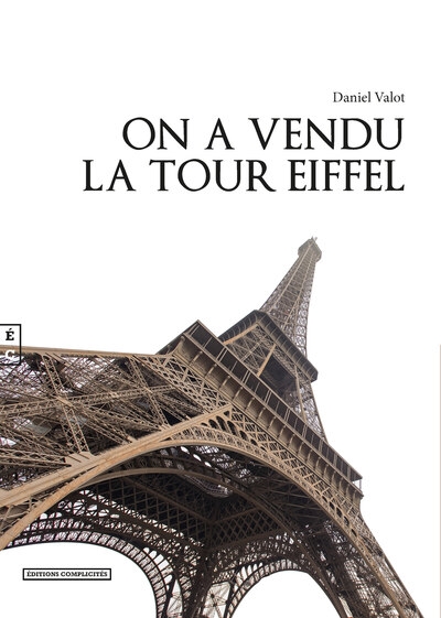 On a vendu la tour Eiffel