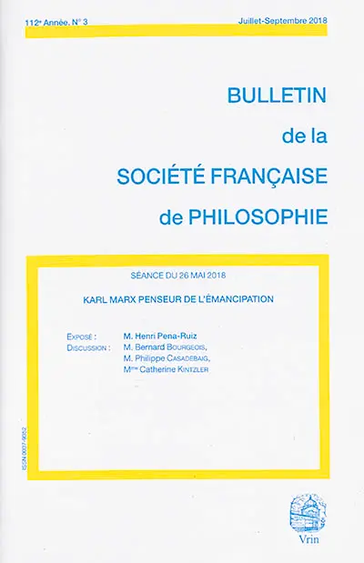 Bulletin de la Société française de philosophie, n° 3 (2018). Karl Marx penseur de l'émancipation