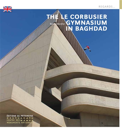 The Le Corbusier gymnasium in Baghdad