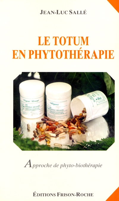 Le totum en phytothérapie : approche de phyto-biothérapie