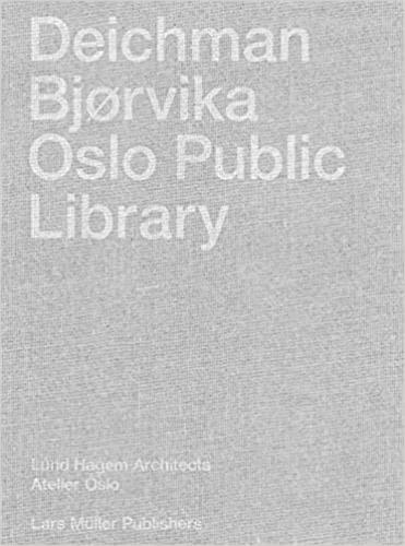 Deichman Bjorvika Oslo Public Library