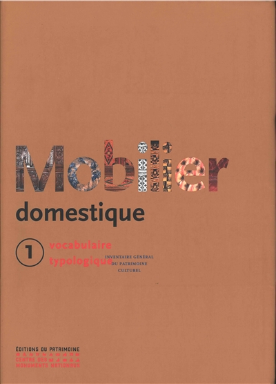Mobilier domestique : vocabulaire typologique. Vol. 1