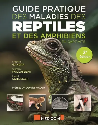 Guide pratique des maladies des reptiles et des amphibiens en captivité
