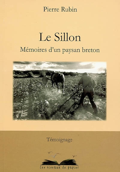 Le sillon : mémoires d'un paysan breton : témoignage