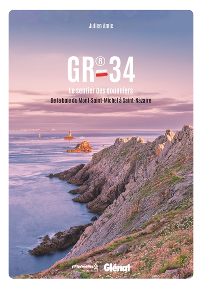 GR 34 : le sentier des...