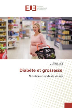 Diabète et grossesse :...