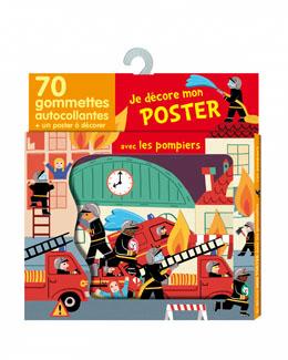 Je décore mon poster avec les pompiers : 70 gommettes autocollantes + 1 poster à décorer