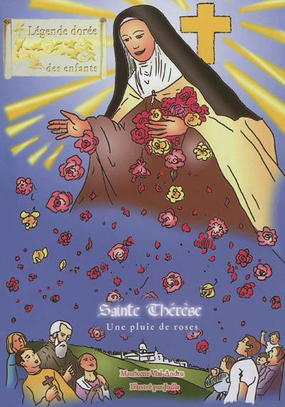 Sainte Thérèse : une pluie de roses