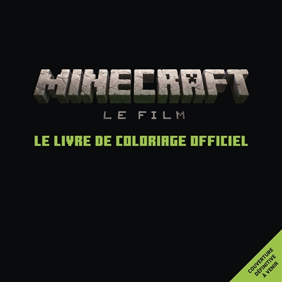 Minecraft : le film : le livre de coloriage officiel