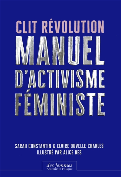 Clit révolution : manuel d'activisme féministe